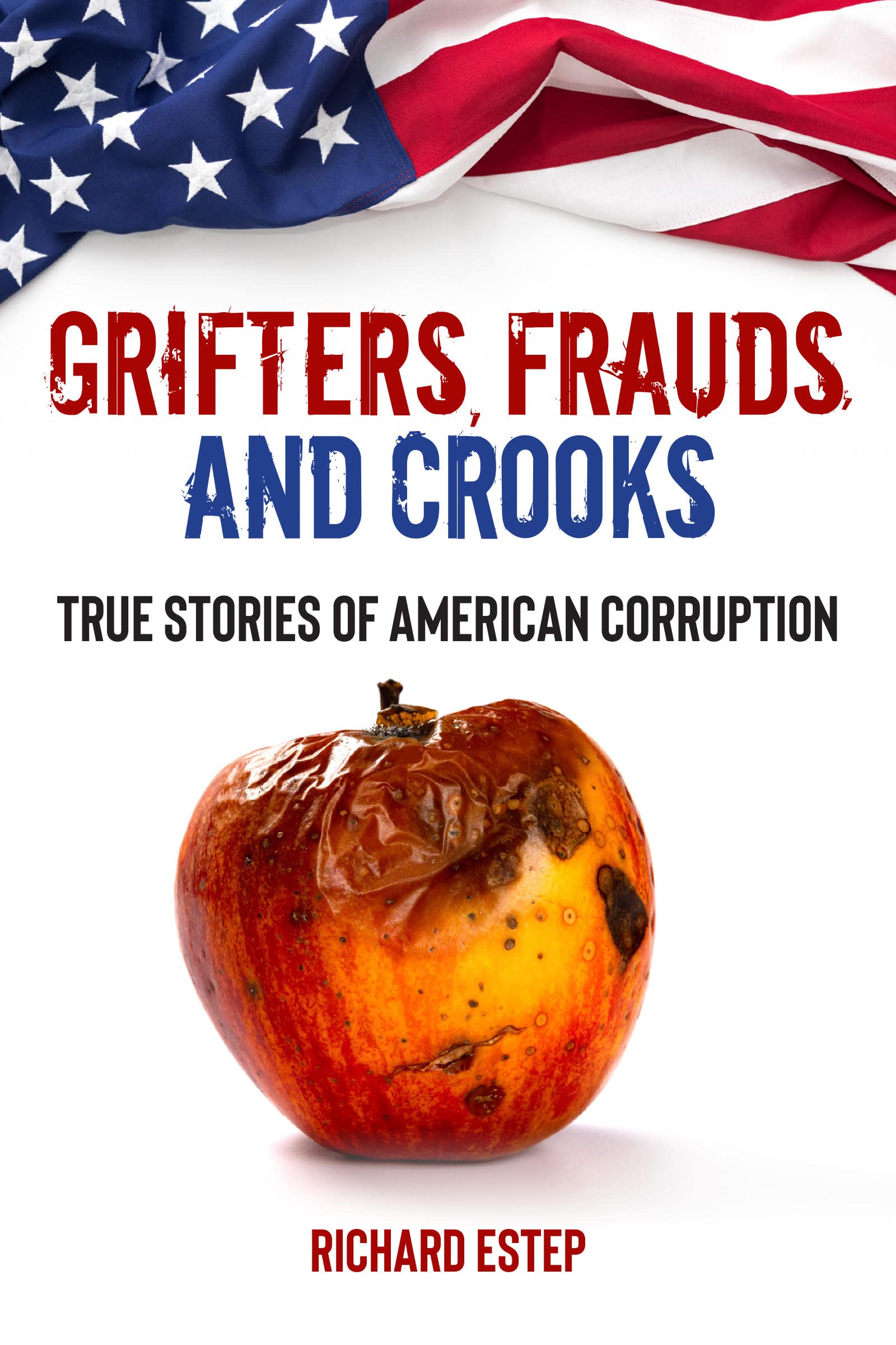 Grifters, Frauds, and Crooks SureShot Books