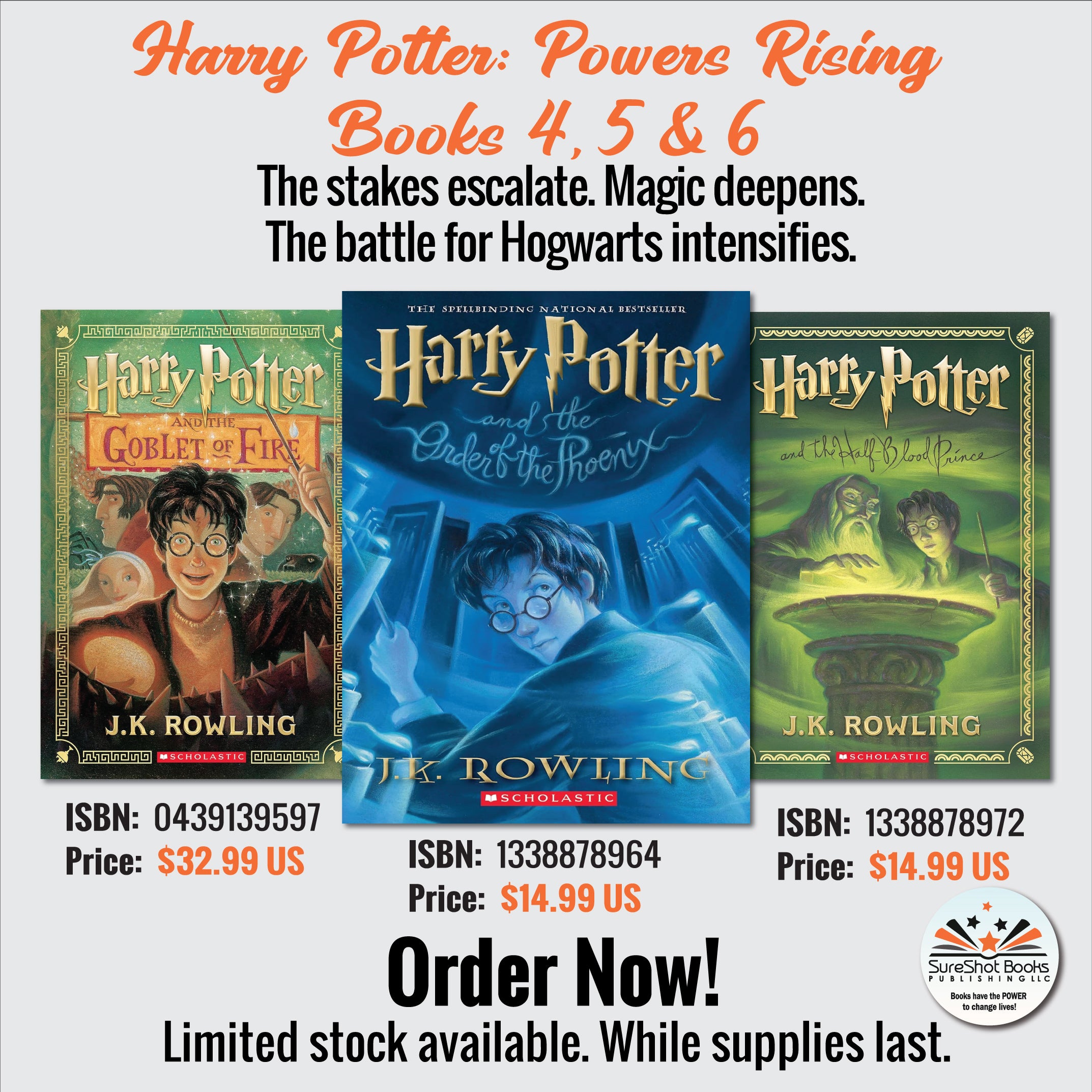 Harry Potter: Powers Rising Books 4, 5 & 6 - The stakes escalate. Magic deepens. The battle for Hogwarts intensifies