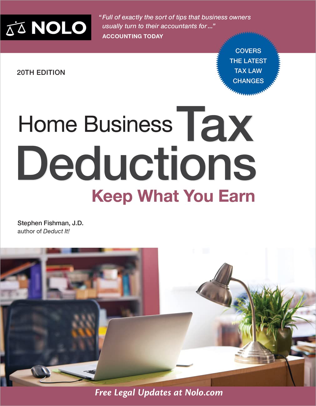 Home Business Tax Deductions Keep What You Earn (20TH ed.) - SureShot Books Publishing LLC