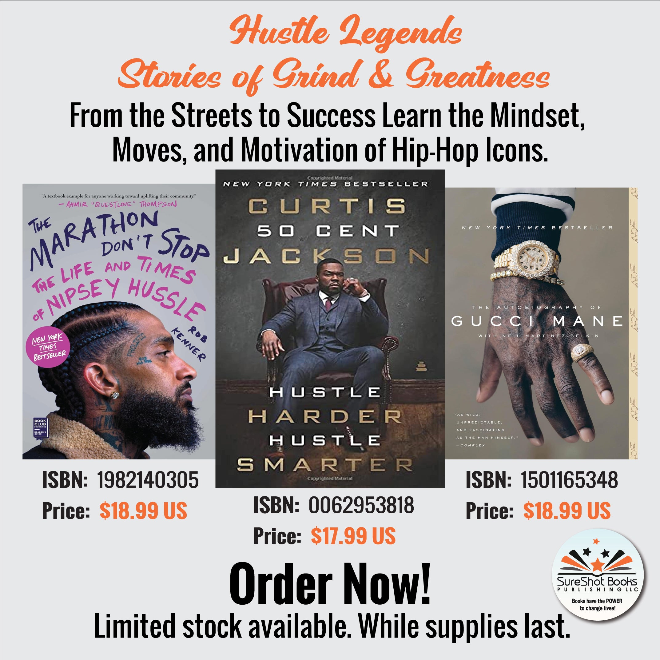 Hustle Legends - Stories of Grind & Greatness - From the Streets to Success - Learn the Mindset, Moves, and Motivation of Hip-Hop Icons - SureShot Books Publishing LLC