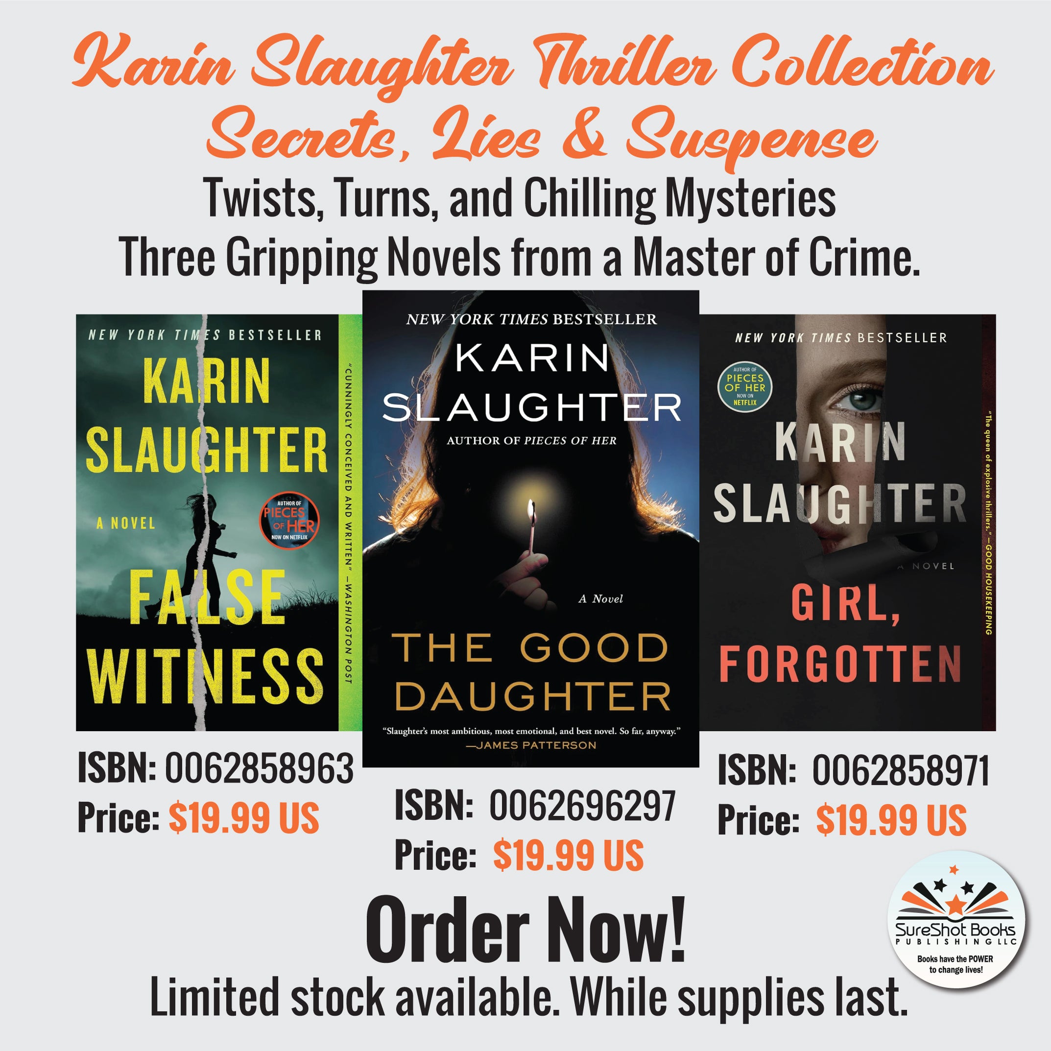 Karin Slaughter Thriller Collection - Secrets, Lies & Suspense - Twists, Turns, and Chilling Mysteries Three Gripping Novels from a Master of Crime - SureShot Books Publishing LLC