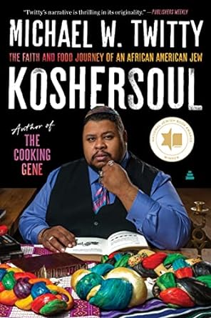 Koshersoul The Faith and Food Journey of an African American Jew - SureShot Books Publishing LL