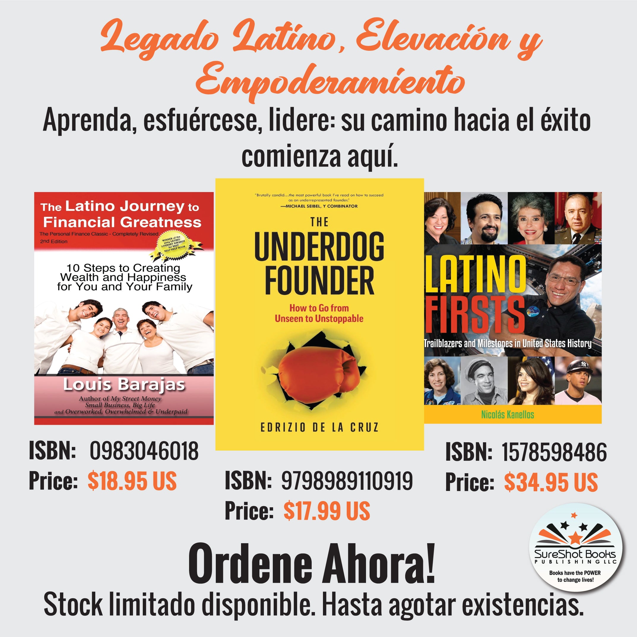 Legado Latino, Elevación y Empoderamiento - Aprenda, esfuércese, lidere: su camino hacia el éxito comienza aquí - SureShot Books Publishing LLC