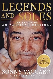 Legends and Soles: The Memoir of an American Original