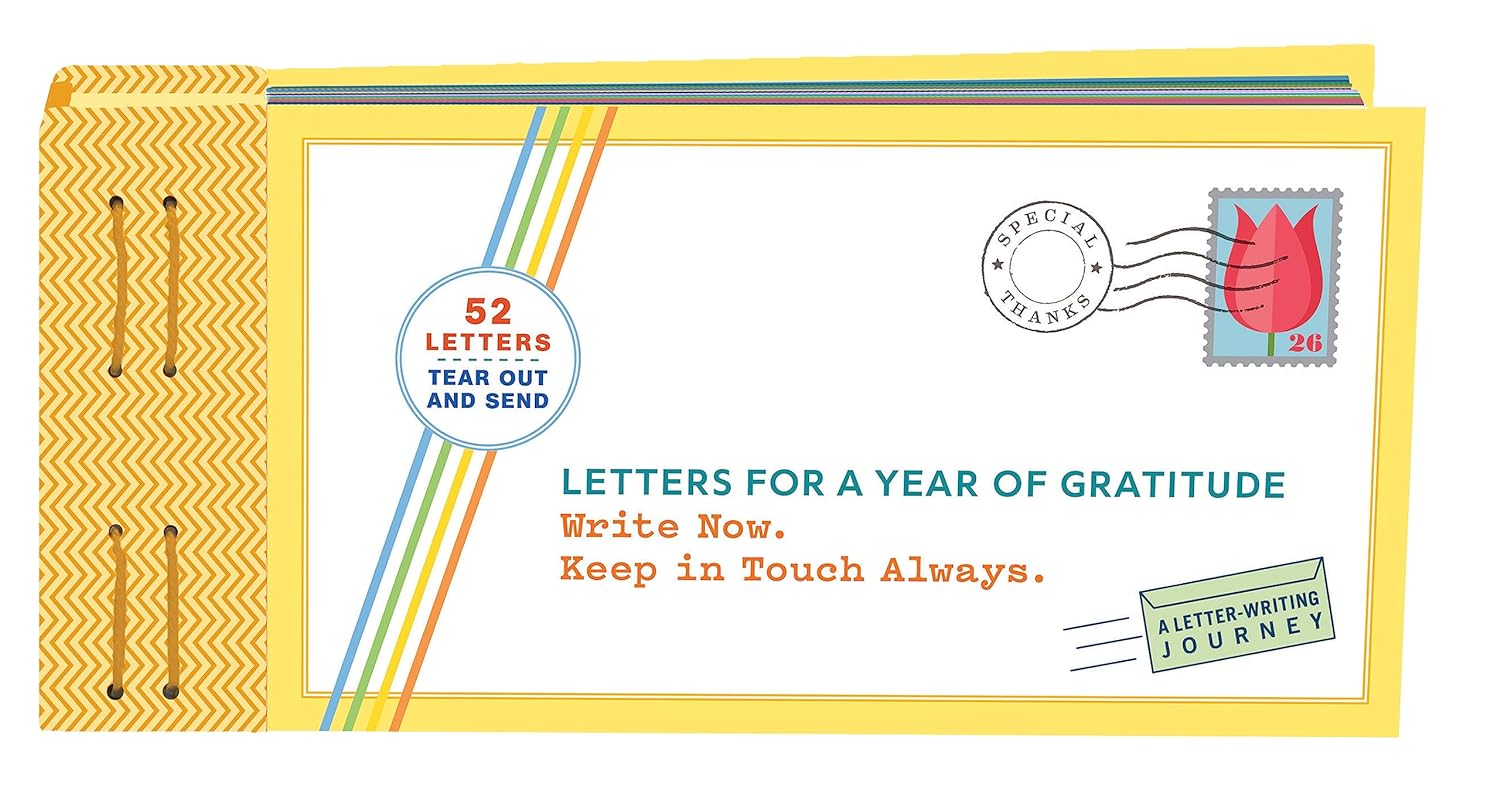 Letters for a Year of Gratitude: Write Now. Keep in Touch Always. (Gratitude Cards, Memory Book, Book of Kindness) Chronicle Books