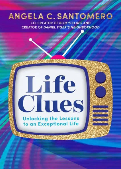 Life Clues: Unlocking the Lessons to an Exceptional Life - SureShot Books Publishing LLC