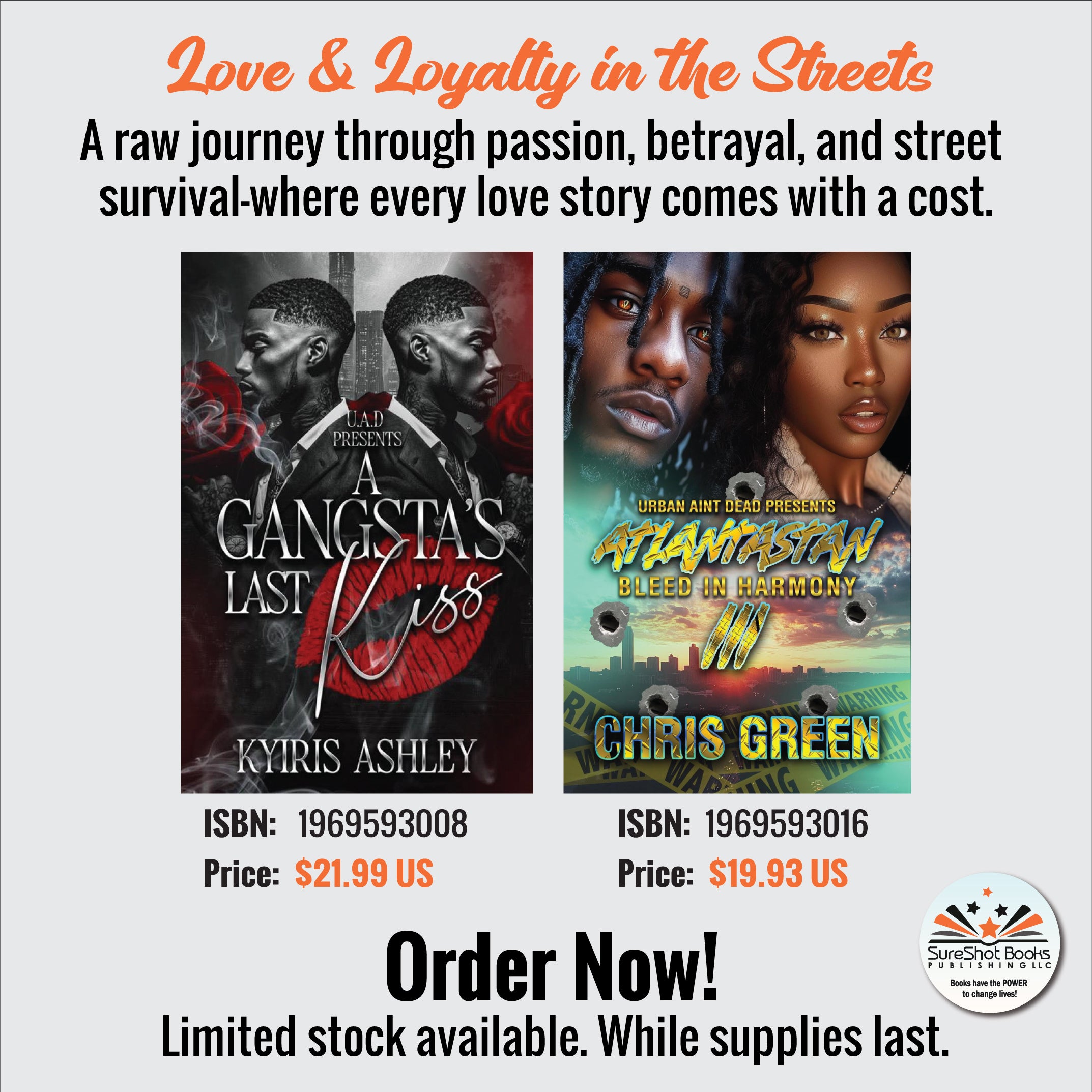 Love & Loyalty in the Streets - A raw journey through passion, betrayal, and street survival-where every love story comes with a cost - SureShot Books Publishing LLC