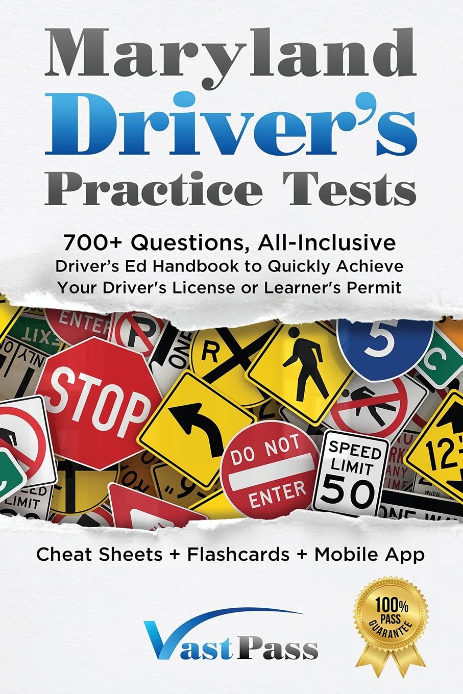 Maryland Driver's Practice Tests 700+ Questions, All-Inclusive Driver's Ed Handbook to Quickly achieve your Driver's License or Learner's Permit - SureShot Books Publishing LLC