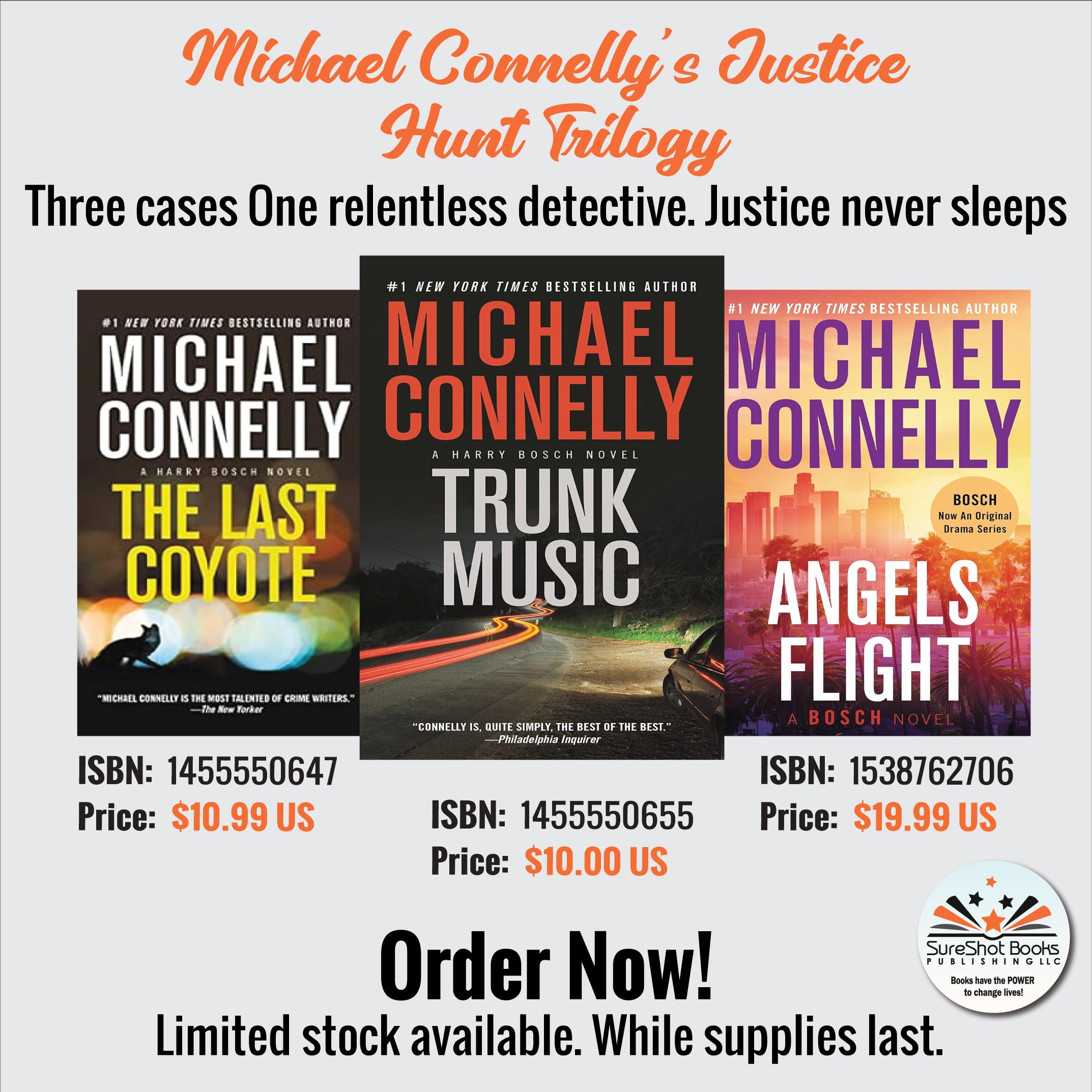 Michael Connelly's Justice Hunt Trilogy - Three cases One relentless detective. Justice never sleeps - SureShot Books Publishing LLC