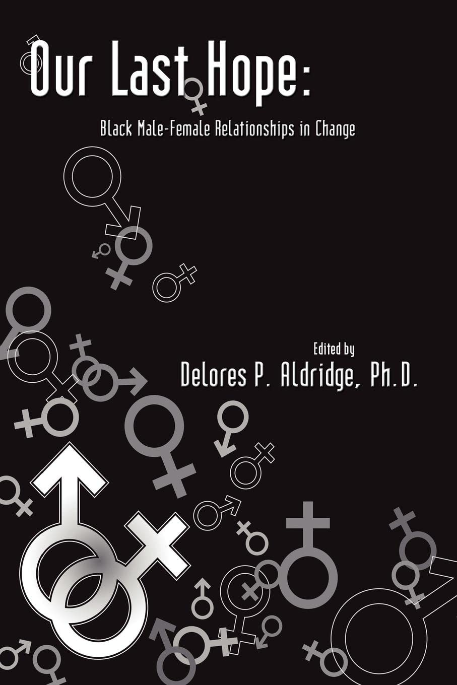 Our Last Hope: Black Male-Female Relationships in Change SureShot Books