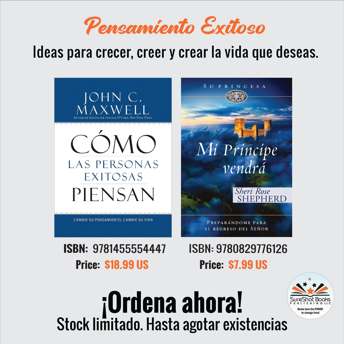 Pensamiento Exitoso – Cómo las Personas Exitosas Piensan & Mi Príncipe Vendrá