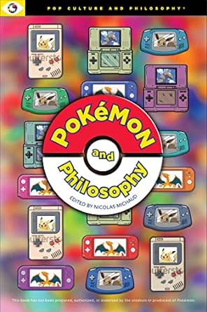 "Pokémon and Philosophy (Pop Culture and Philosophy #5) - PGW - SureShot Books Publishing LLC"