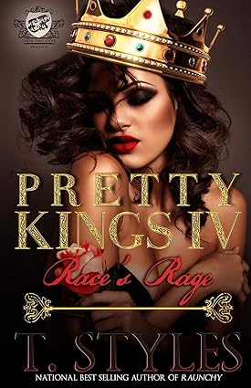 Pretty Kings 4: Race's Rage (The Cartel Publications Presents) - SureShot Books Publishing LLC