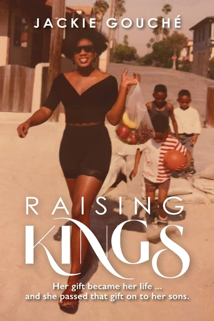 Raising Kings - SureShot Books Publishing LLC