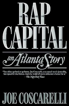 Rap Capital An Atlanta Story - Street Smart - SureShot Books Publishing LLC