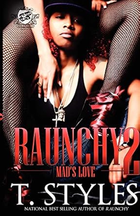 Raunchy 2: Mad's Love (The Cartel Publications Presents) - SureShot Books Publishing LLC