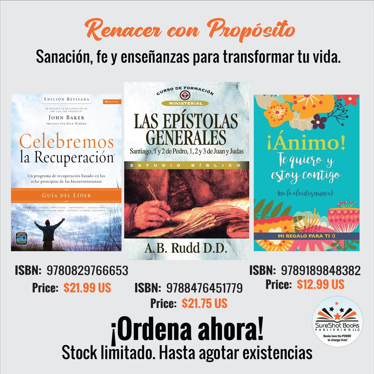 Renacer con Propósito – Celebremos la Recuperación, Las Epístolas Generales & ¡Ánimo!