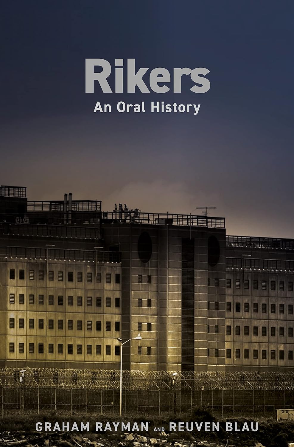 Rikers An Oral History - SureShot Books Publishing LLC