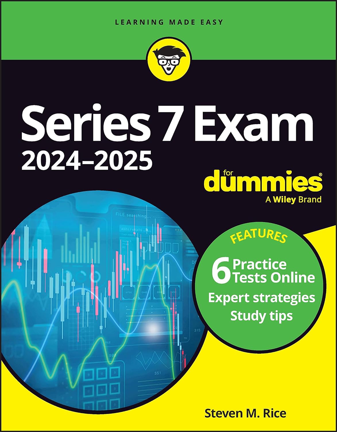 Series 7 Exam 2024-2025 for Dummies Book + 6 Practice Tests Online (6TH ed.) - SureShot Books Publishing LLC