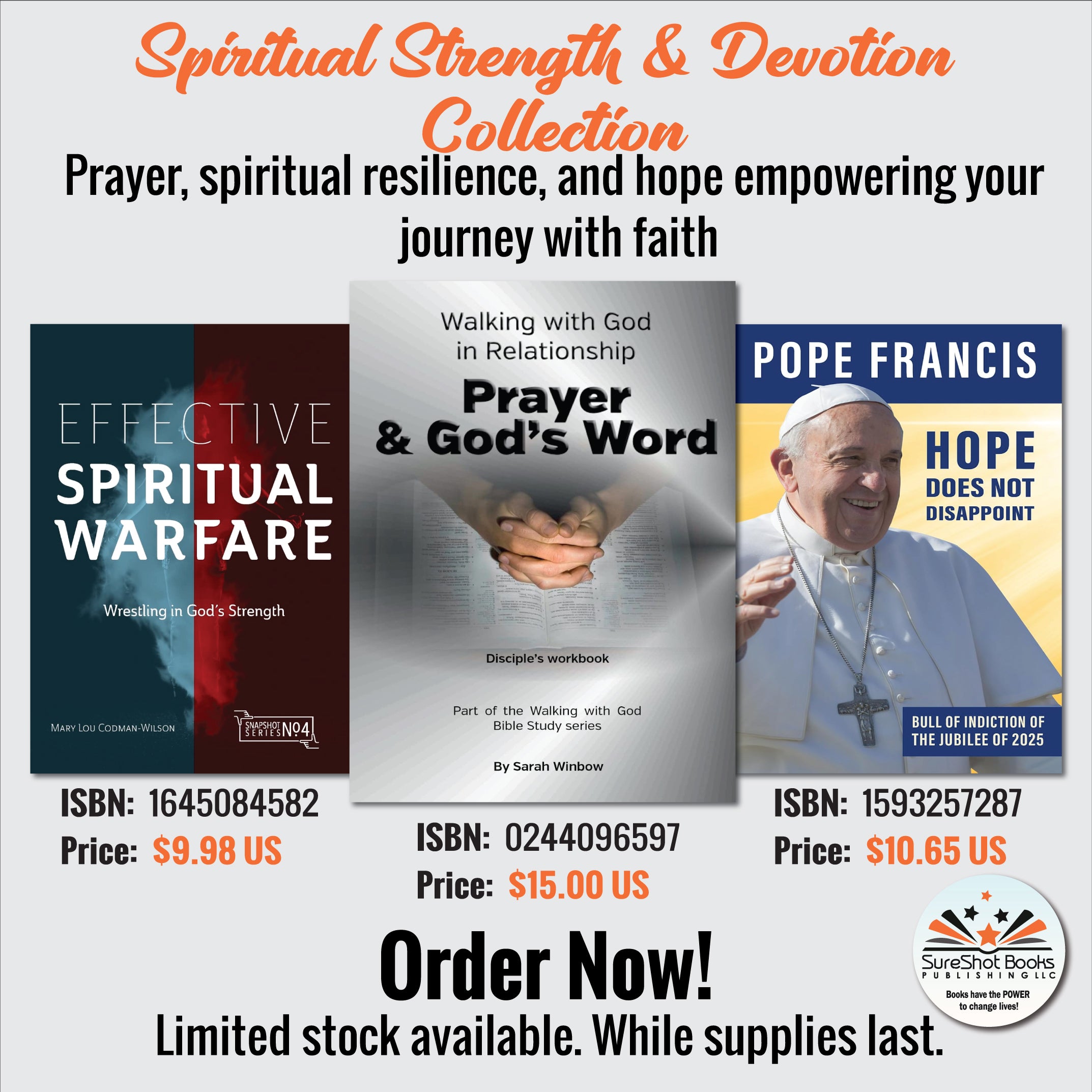 Spiritual Strength & Devotion Collection - Prayer, spiritual resilience, and hope empowering your journey with faith - SureShot Books Publishing LLC