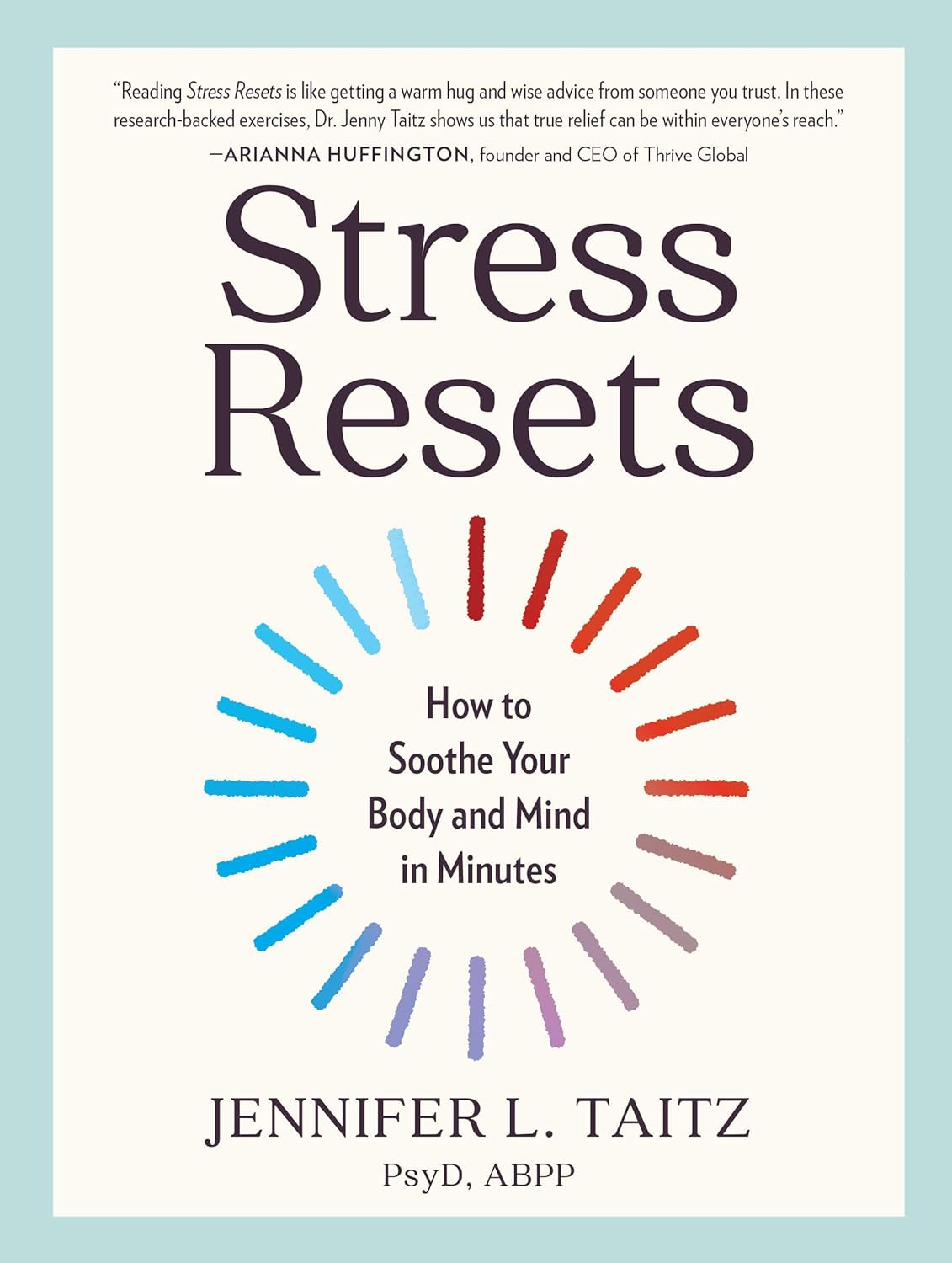 Stress Resets How to Soothe Your Body and Mind in Minutes - SureShot Books Publishing LLC