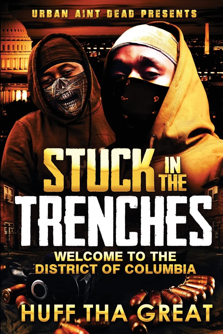 Stuck in the Trenches Welcome To The District Of Columbia - SureShot Books Publishing LLC