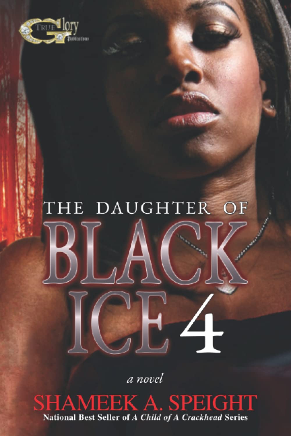 THE DAUGHTER OF BLACK ICE 4 Paperback Independently Published