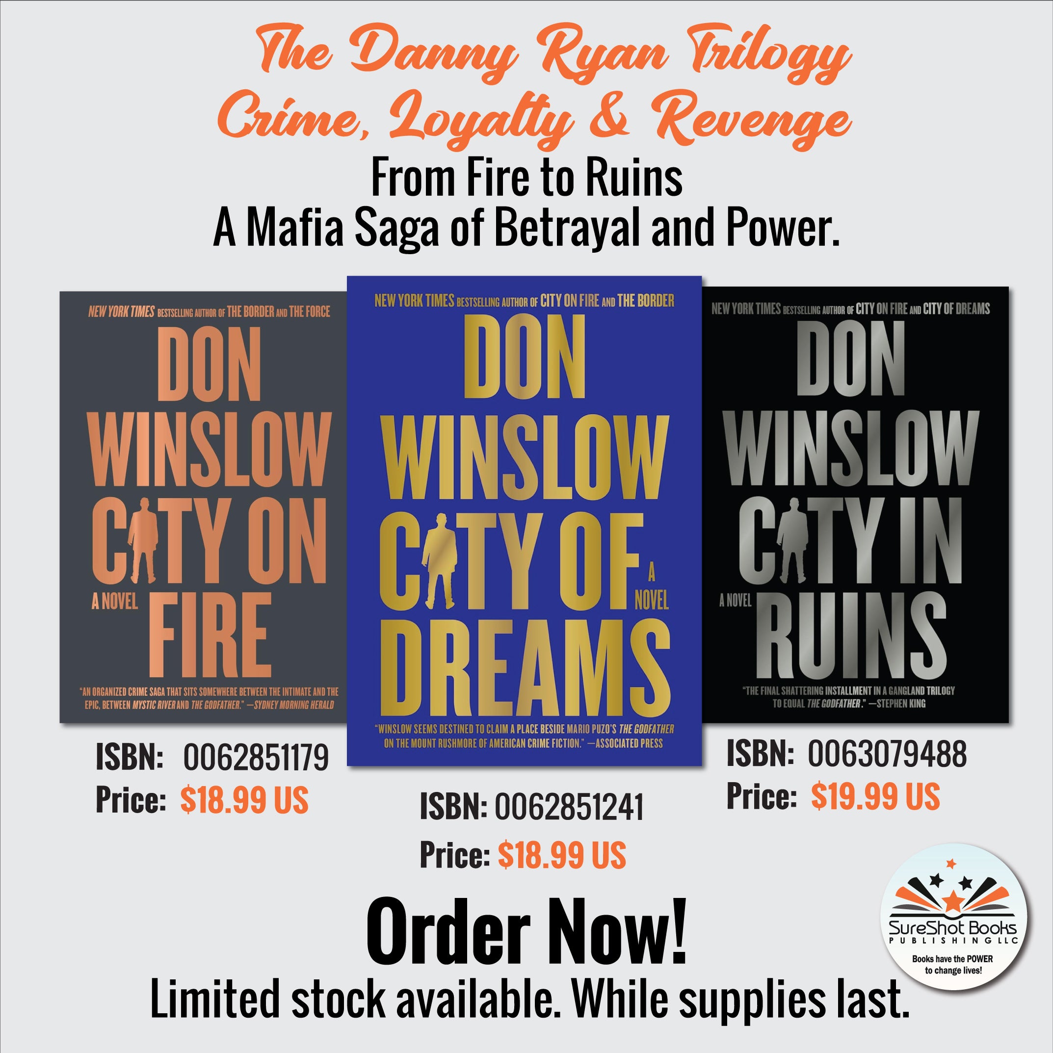 The Danny Ryan Trilogy Crime, Loyalty & Revenge - From Fire to Ruins A Mafia Saga of Betrayal and Power - SureShot Books Publishing LLC