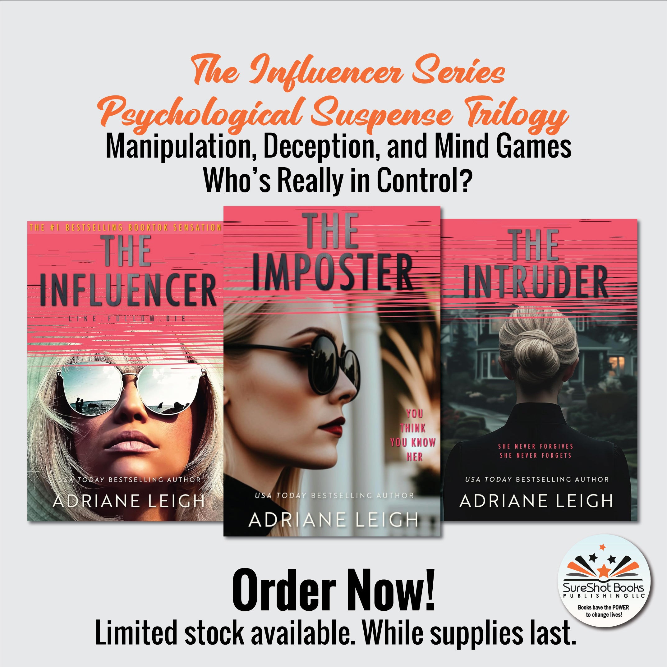The Influencer Series Psychological Suspense Trilogy - Manipulation, Deception, and Mind Games Who's Really in Control? - SureShot Books Publishing LLC