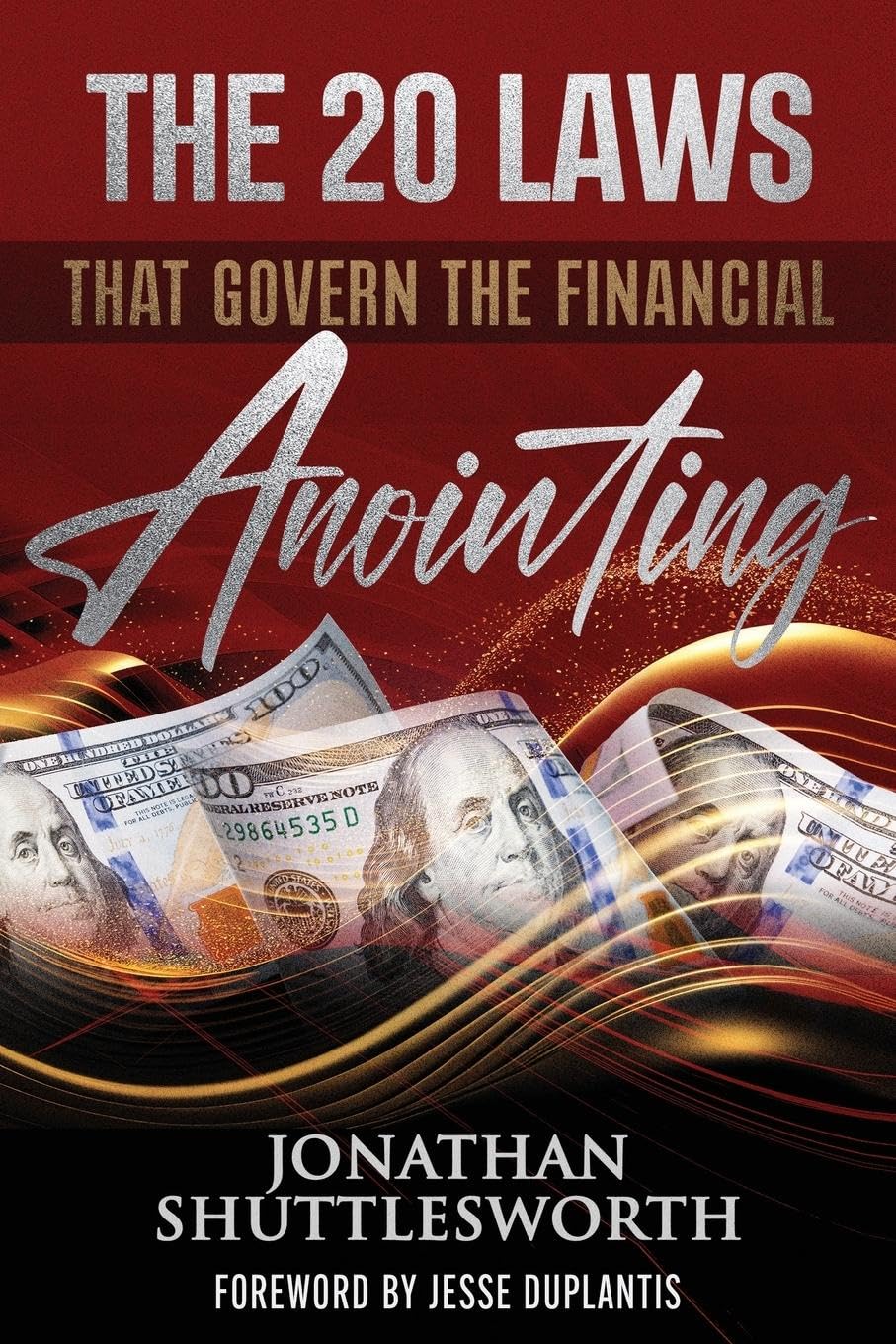 The 20 Laws that Govern the Financial Anointing - SureShot Books Publishing LLC