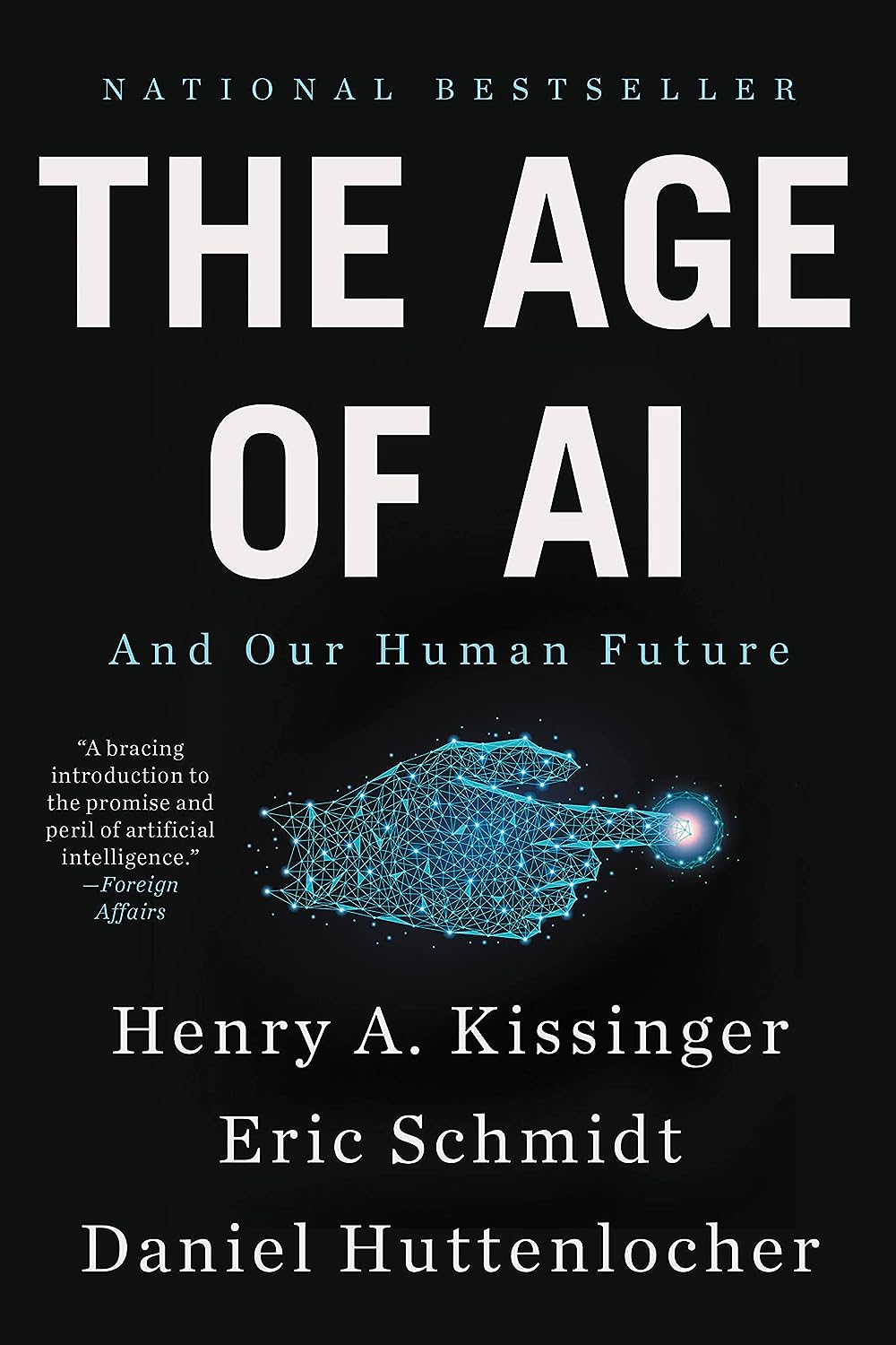 The Age of AI: And Our Human Future - SureShot Books Publishing LLC