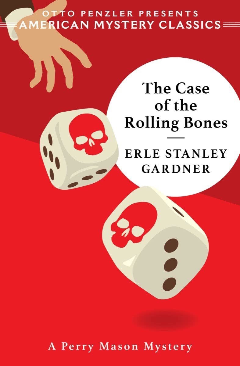 The Case of the Rolling Bones A Perry Mason Mystery (An American Mystery Classic) - SureShot Books Publishing LLC