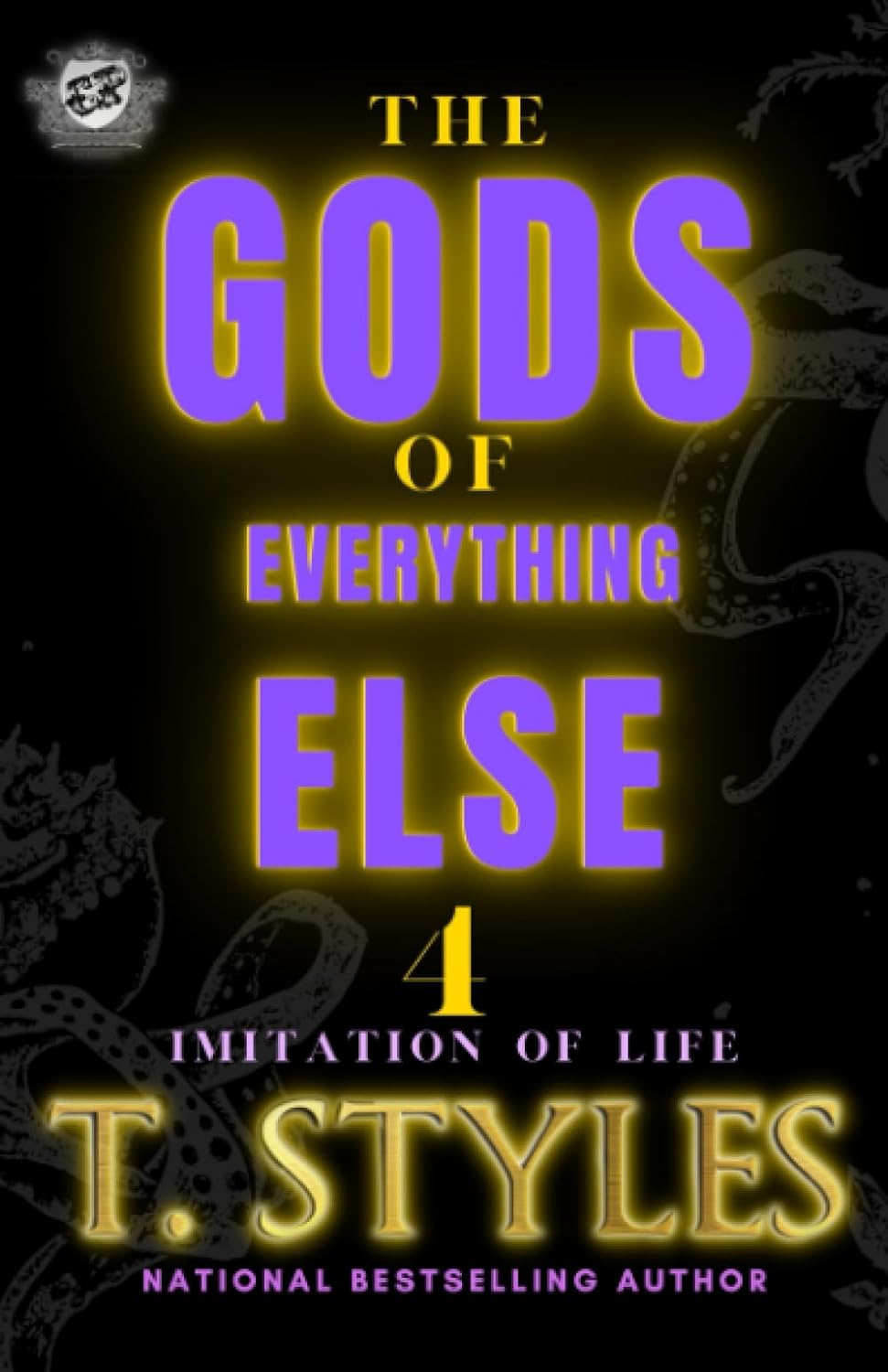 The Gods Of Everything Else 4 Imitation Of Life (The Cartel Publications Presents) - SureShot Books Publishing LLC