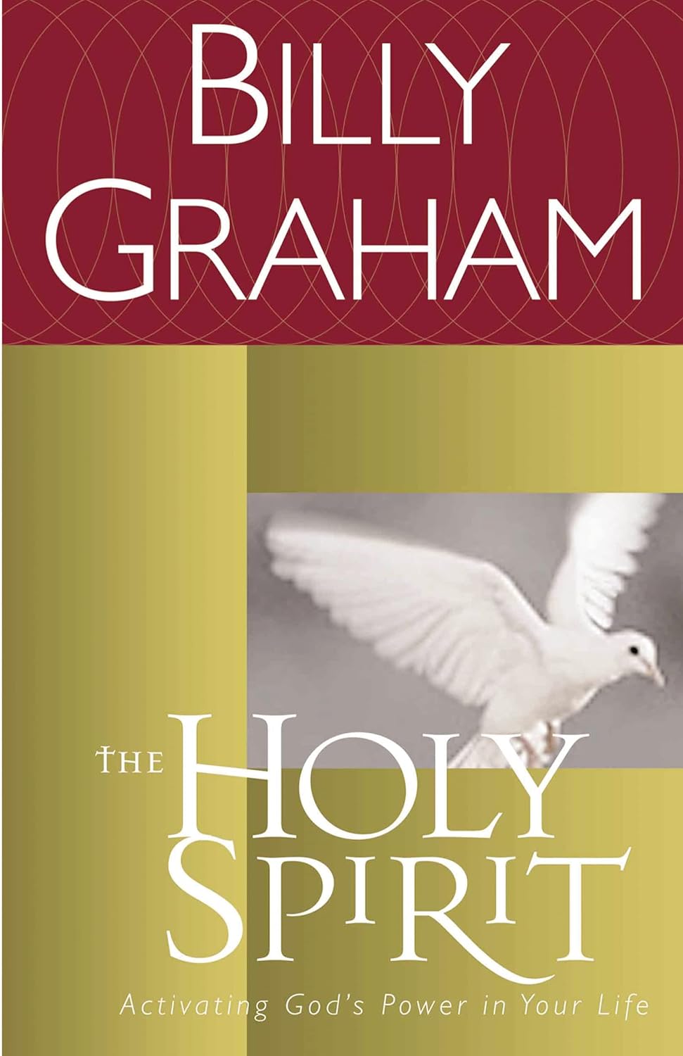 The Holy Spirit Activating God's Power in Your Life (Essential Billy Graham Library) - SureShot Books Publishing LLC