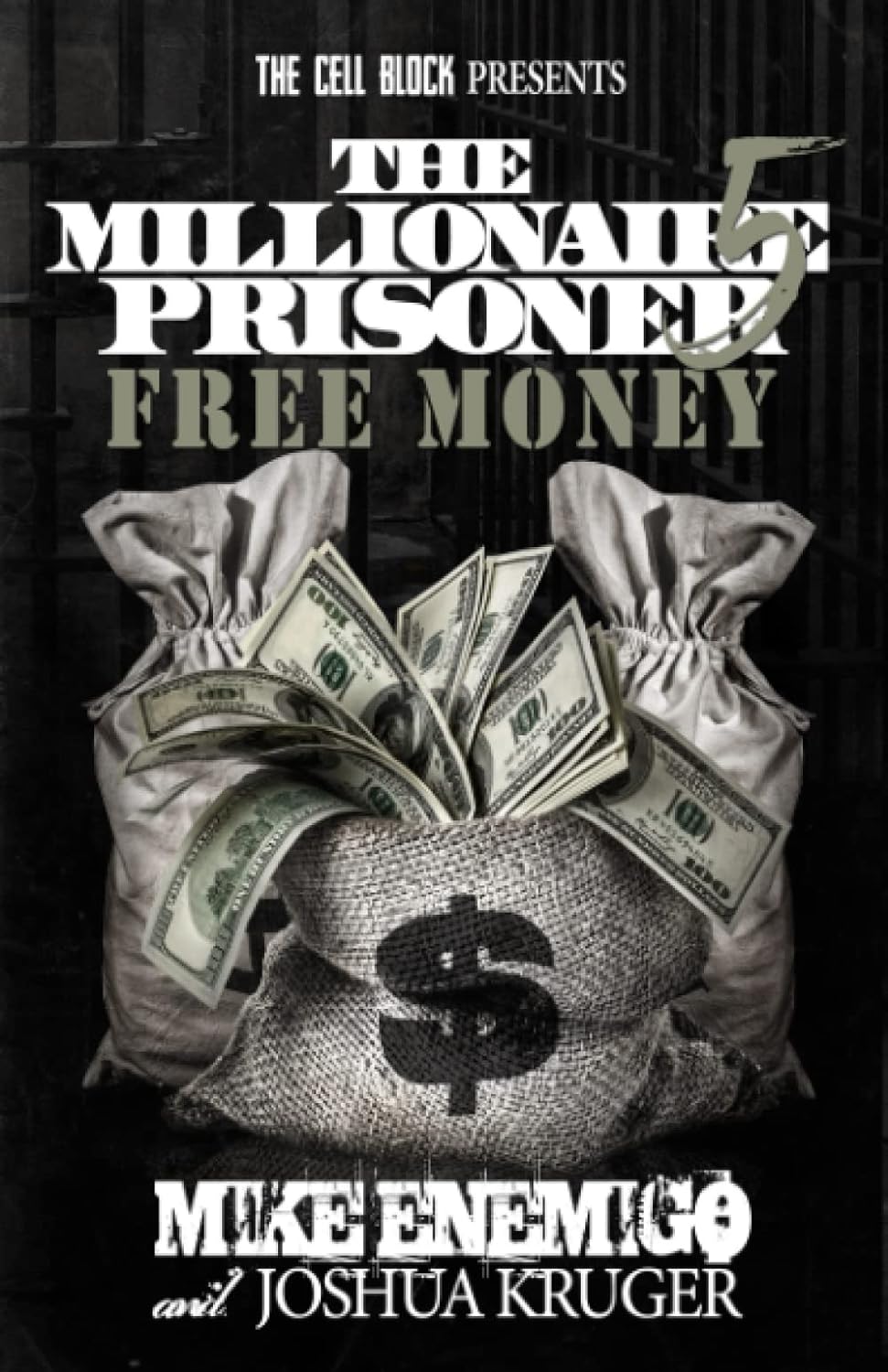 The Millionaire Prisoner 5: Free Money (The Millionaire Prisoner) - SureShot Books Publishing LLC