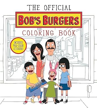 The Official Bob's Burgers Coloring Book - SureShot Books Publishing LLC