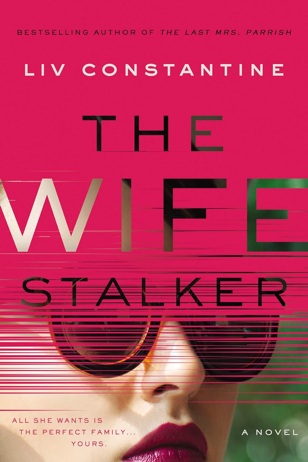 The Wife Stalker - SureShot Books Publishing LLC