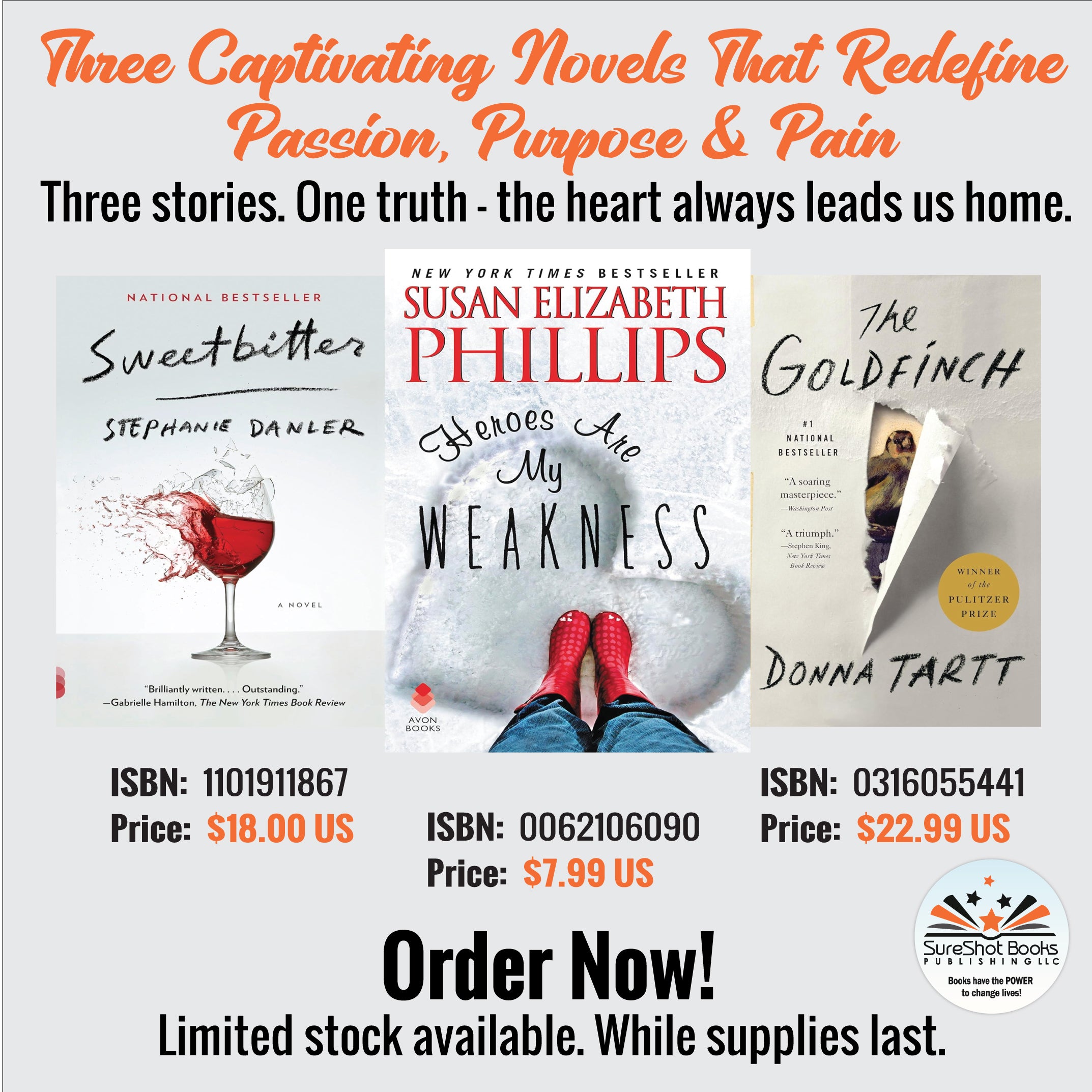 Three Captivating Novels That Redefine Passion, Purpose & Pain - Three stories. One truth - the heart always leads us home - SureShot Books Publishing LLC