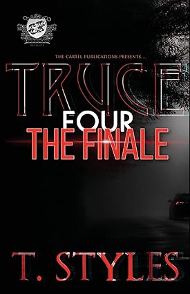 Truce 4: The Finale (The Cartel Publications Presents) - SureShot Books Publishing LLC