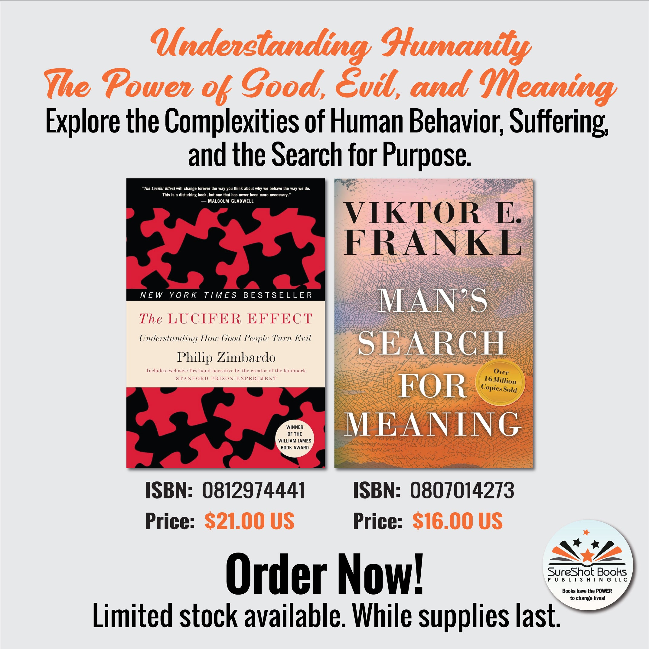 Understanding Humanity The Power of Good, Evil, and Meaning - Explore the Complexities of Human Behavior, Suffering, and the Search for Purpose - SureShot Books Publishing LLC