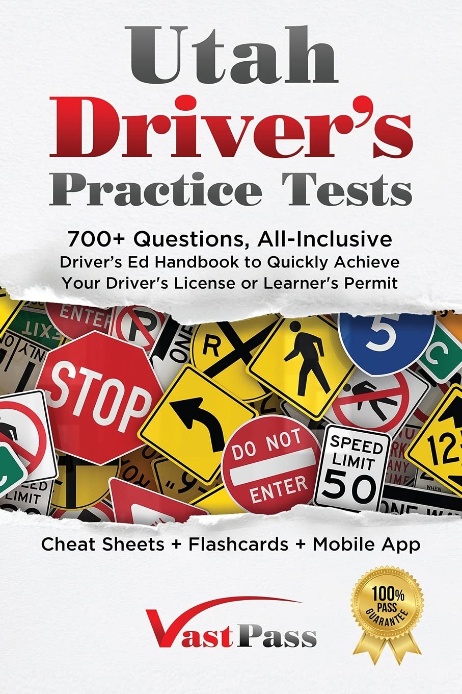 Utah Driver's Practice Tests 700+ Questions, All-Inclusive Driver's Ed Handbook to Quickly achieve your Driver's License - SureShot Books Publishing LLC