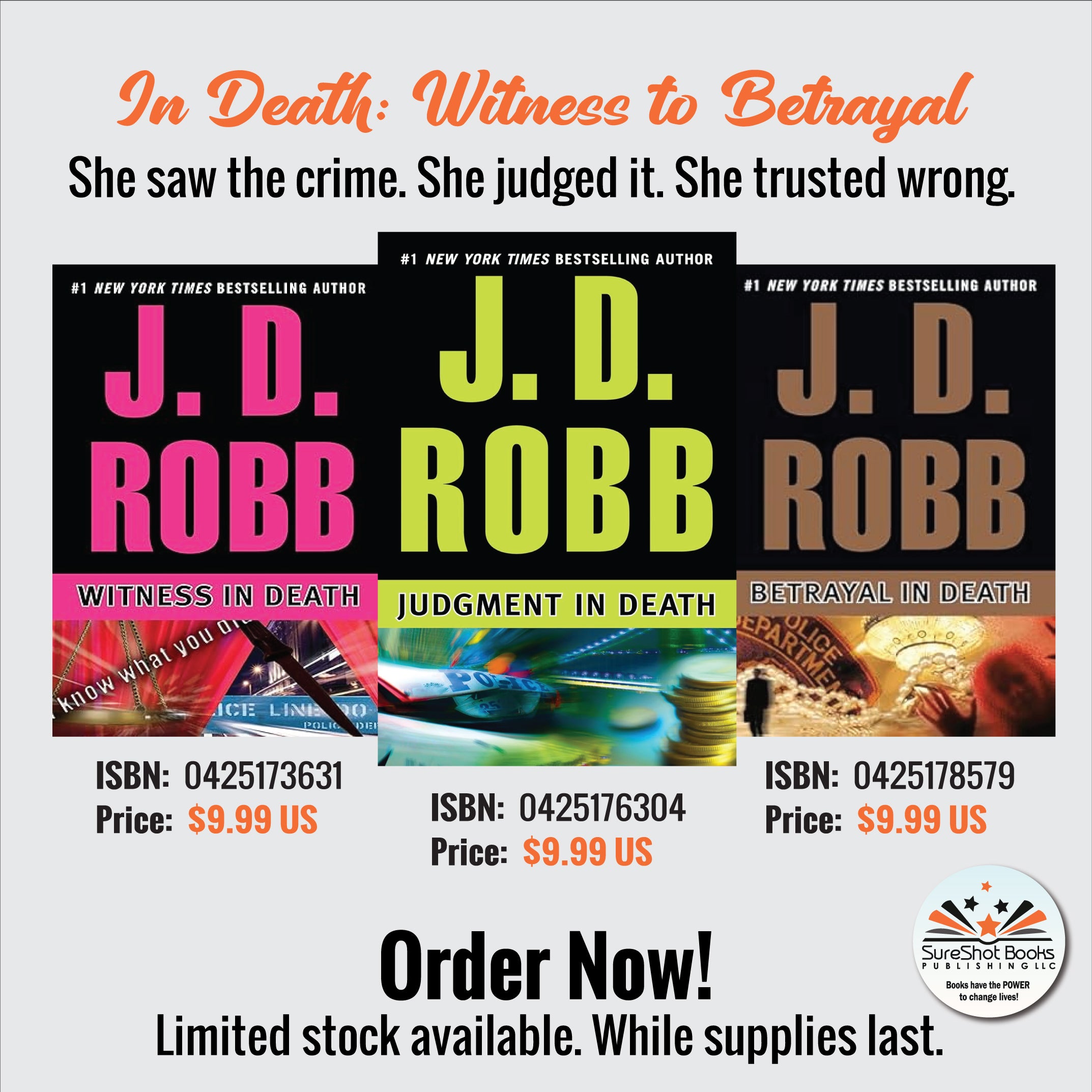 In Death: Witness to Betrayal - She saw the crime. She judged it. She trusted wrong - SureShot Books Publishing LLC