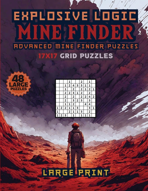 Explosive Logic Mine Finder: Advanced Finder Puzzles - SureShot Books Publishing LLC