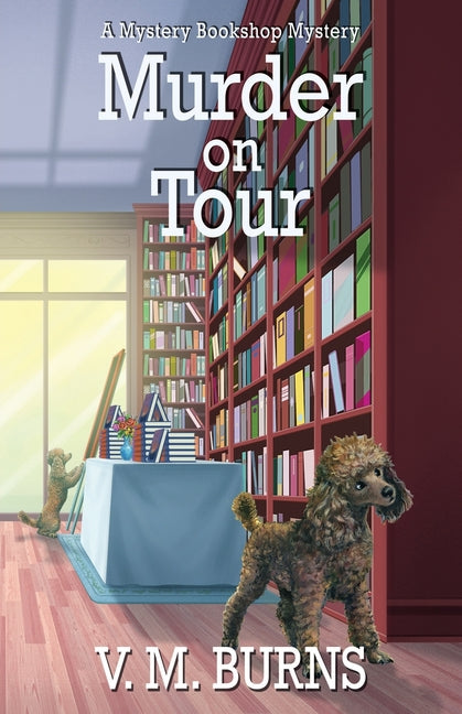 Murder on Tour (Mystery Bookshop Mystery #9) - SureShot Books Publishing LLC
