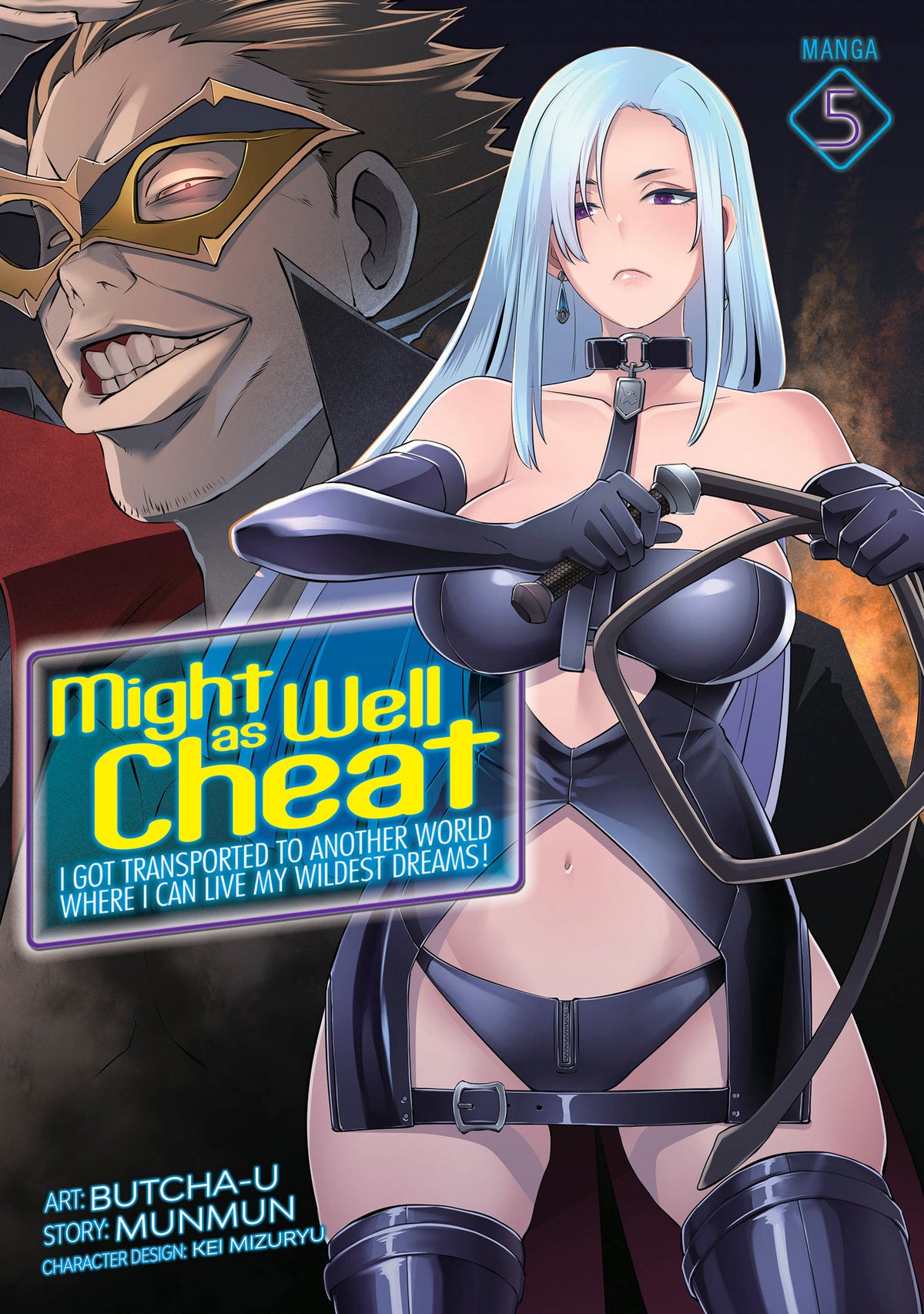 Might as Well Cheat: I Got Transported to Another World Where I Can Live My Wildest Dreams! (Manga) Vol. 5 (Might as Well Cheat: I Got Transported to Another World Where I Can Live My Wildest Dreams! (Manga))