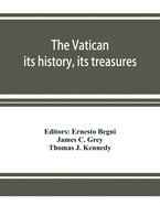 The Vatican: its history, its treasures - SureShot Books Publishing LLC