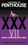 Letters to Penthouse XXXVII: Naughty Intentions & Dirty Deeds (Penthouse Adventures #37)