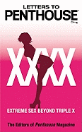 Letters to Penthouse XXXX: Extreme Sex Beyond Triple X (Penthouse Adventures #40)