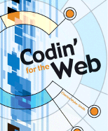 Cover of "Codin' for the Web," a web development book by SureShot Books Publishing LLC, featuring a colorful digital design.