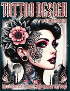 Tattoo Design Book: 2,000 Unique Tattoos - A Journey Through American and Crazy Art, From Flash Designs to Real Tattoos for Artists - SureShot Books Publishing LLC